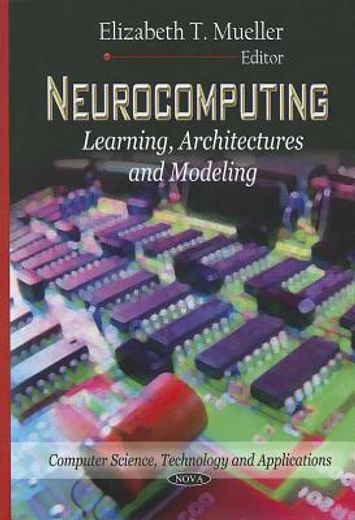 neurocomputing,learning, architectures and modeling