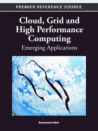 cloud, grid and high performance computing,emerging applications