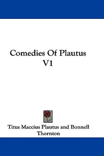 comedies of plautus v1