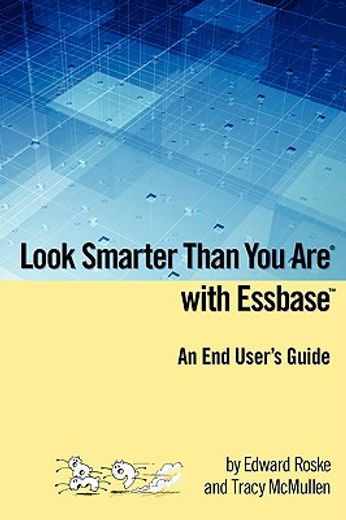 look smarter than you are with essbase - an end user´s guide (in English)