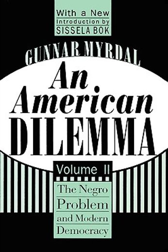 an american dilemma,the negro problem and modern democracy