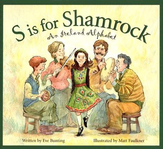 S Is for Shamrock: An Ireland Alphabet (en Inglés)