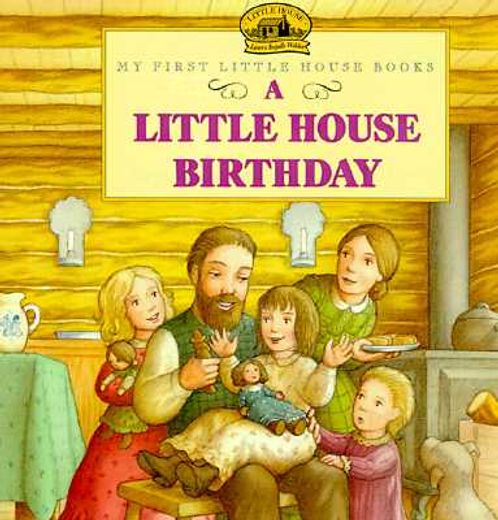 a little house birthday,adapted from the little house books by laura ingalls wilder (en Inglés)