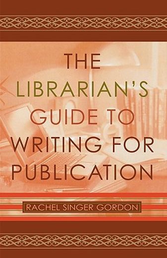 the librarian´s guide to writing for publication