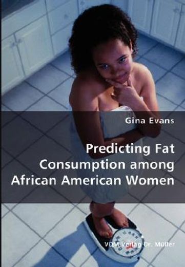 predicting fat consumption among african american women