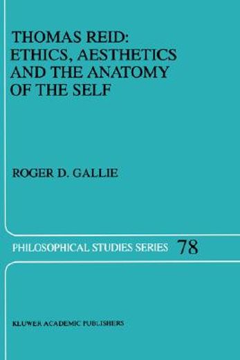 thomas reid: ethics, aesthetics and the anatomy of the self (en Inglés)