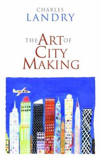 The Art of City-Making (en Inglés)
