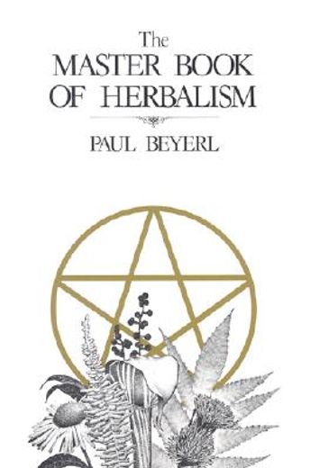 the master book of herbalism (en Inglés)