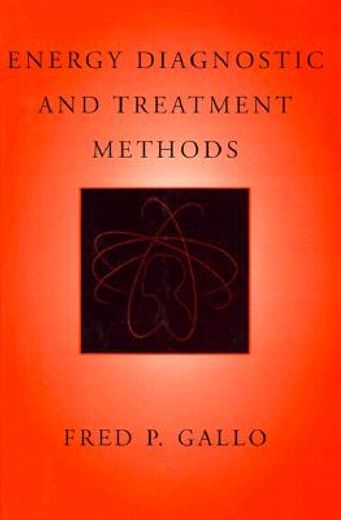 energy diagnostic and treatment methods (en Inglés)