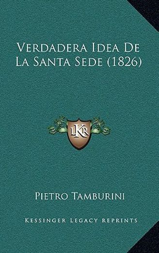 verdadera idea de la santa sede (1826)