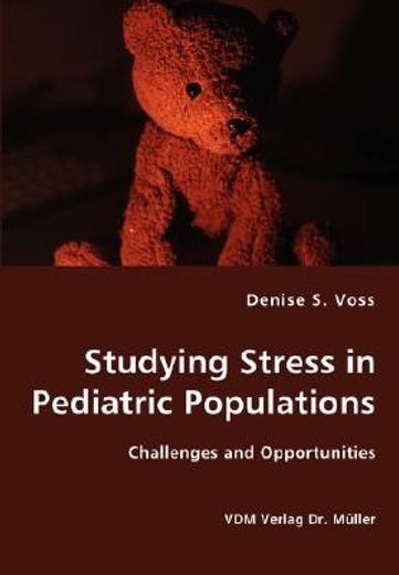 studying stress in pediatric populations - challenges and opportunities