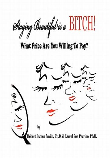 staying beautiful is a bitch!,what price are you willing to pay?