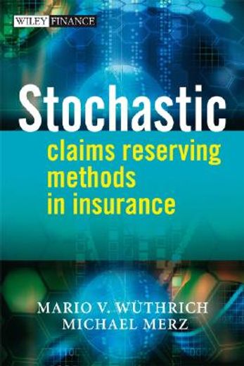 stochastic claims reserving methods in insurance