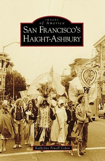 san francisco´s haight-ashbury, (ca) (en Inglés)
