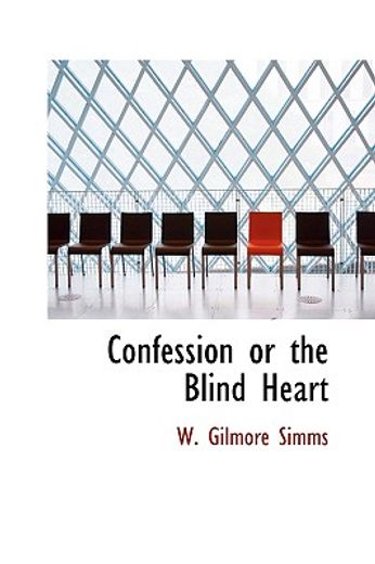 confession or the blind heart