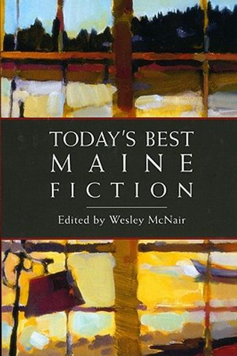 today´s best maine fiction (in English)