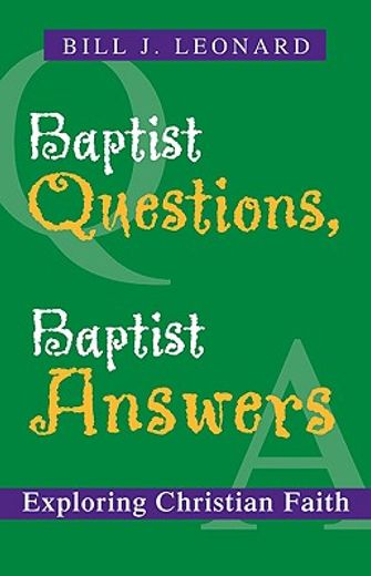baptist questions, baptist answers,exploring christian faith (in English)