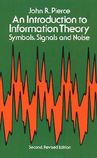 an introduction to information theory,symbols, signals and noise