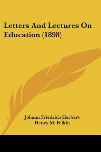 letters and lectures on education