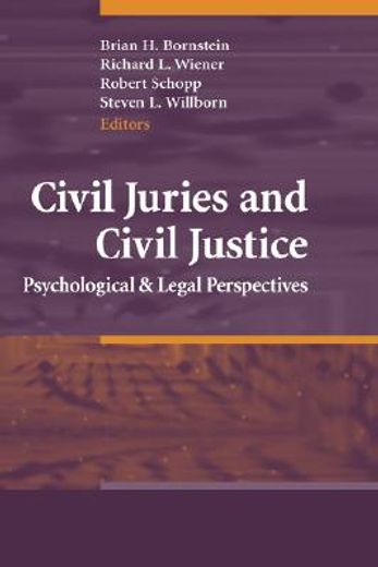 civil juries and civil justice,psychological and legal perspectives