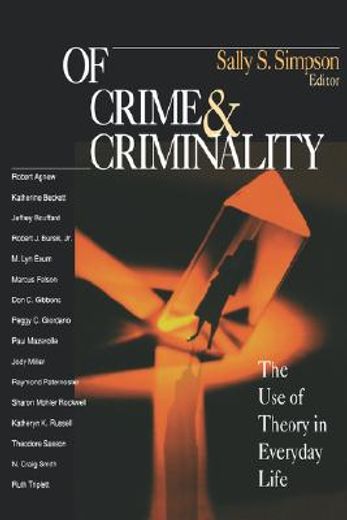 of crime & criminality,the use of theory in everyday life
