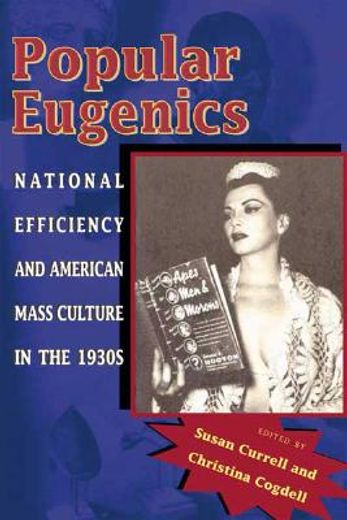popular eugenics,national efficiency and american mass culture in the 1930s