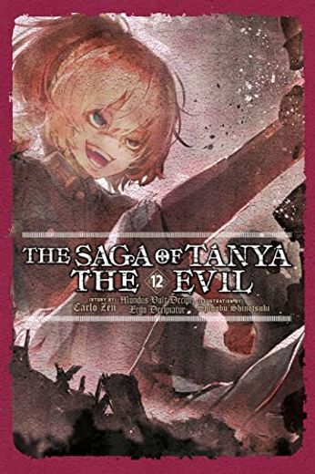 The Saga of Tanya the Evil, Vol. 12 (Light Novel) (Volume 12) (The Saga of Tanya the Evil (Light Novel), 12) (en Inglés)