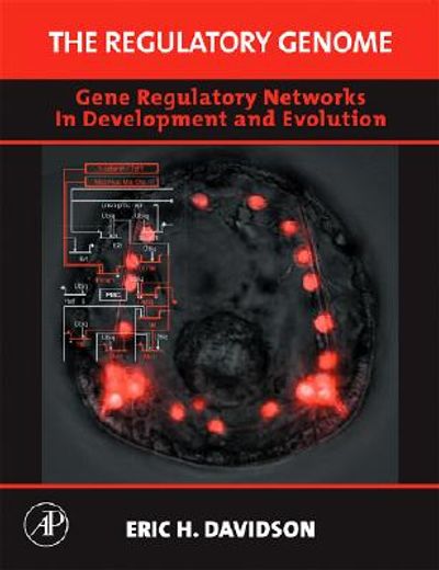 the regulatory genome,gene regulatory networks in development and evolution