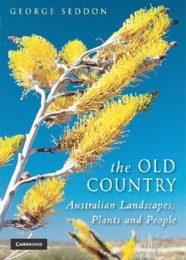 the old country,australian landscapes, plants and people
