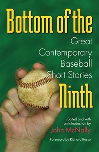 bottom of the ninth,great contemporary baseball short stories