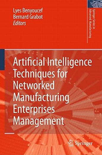artificial intelligence techniques for networked manufacturing enterprises management