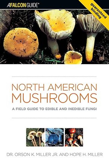 north american mushrooms,a field guide to edible and inedible fungi (en Inglés)