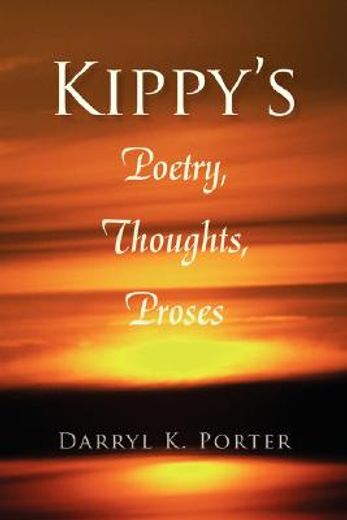 kippy´s poetry, thoughts, proses