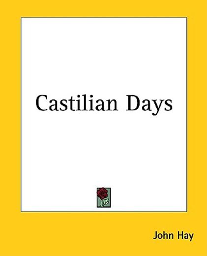 castilian days