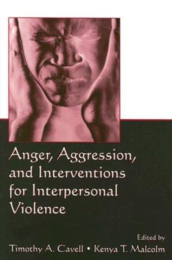 anger, aggression and interventions for interpersonal violence
