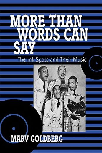 more than words can say,the ink spots and their music