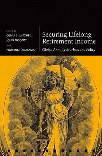 securing lifelong retirement income,global annuity markets and policy