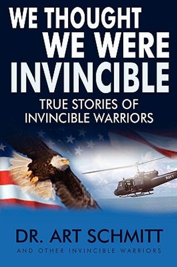 we thought we were invincible: the true