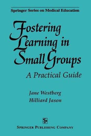 fostering learning in small groups,a practical guide