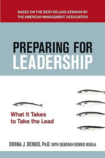 preparing for leadership,what it takes to take the lead