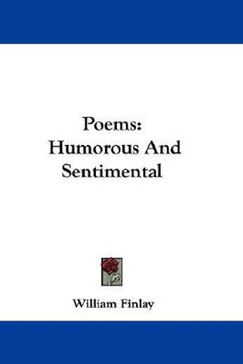poems: humorous and sentimental
