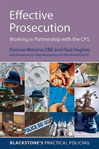 effective prosecution,working in partnership with the cps