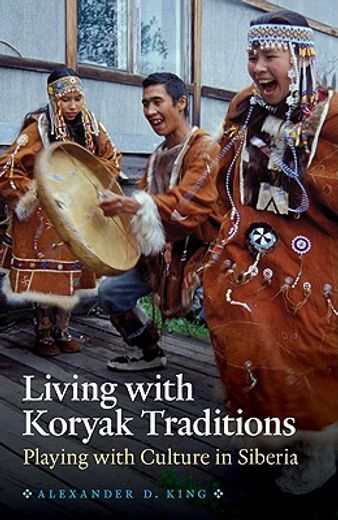 living with koryak traditions,playing with culture in siberia