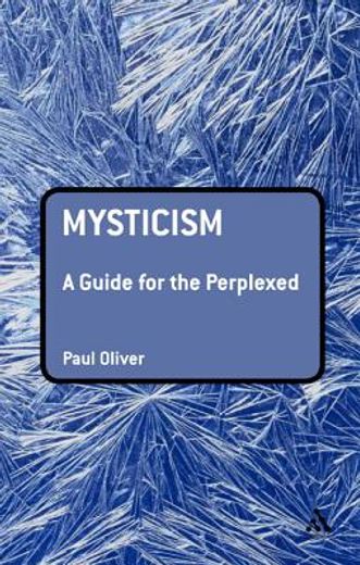mysticism,a guide for the perplexed