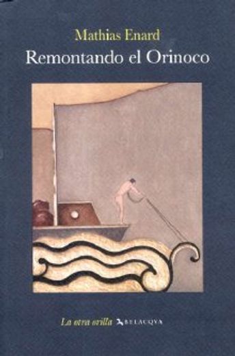 REMONTANDO EL ORINOCO (in Spanish)