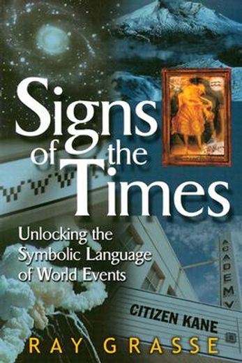signs of the times,unlocking the symbolic language of world events