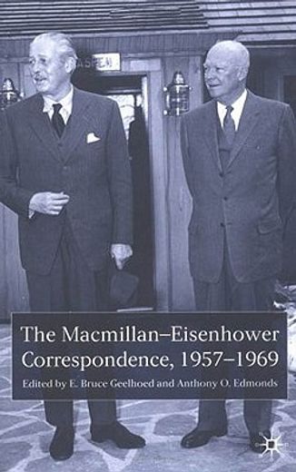 the macmillan-eisenhower correspondence,1957-1969