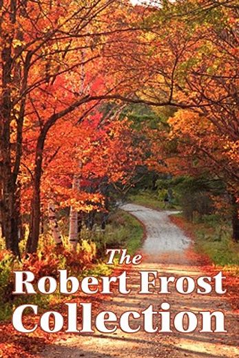 the robert frost collection
