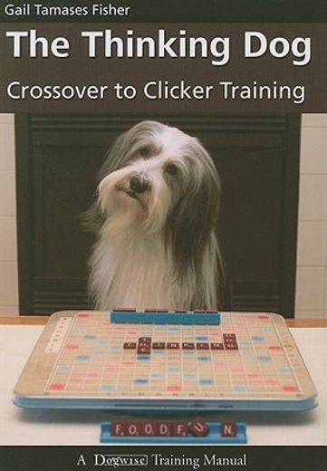 the thinking dog,crossover to clicker training