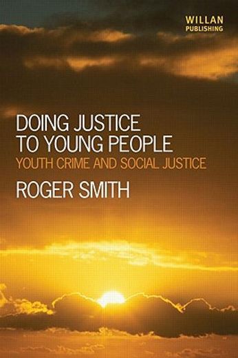 doing justice to young people,youth crime and social justice
